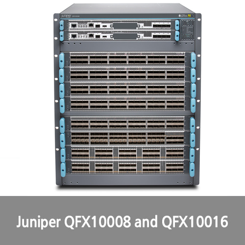 [Juniper]QFX10008 and QFX10016